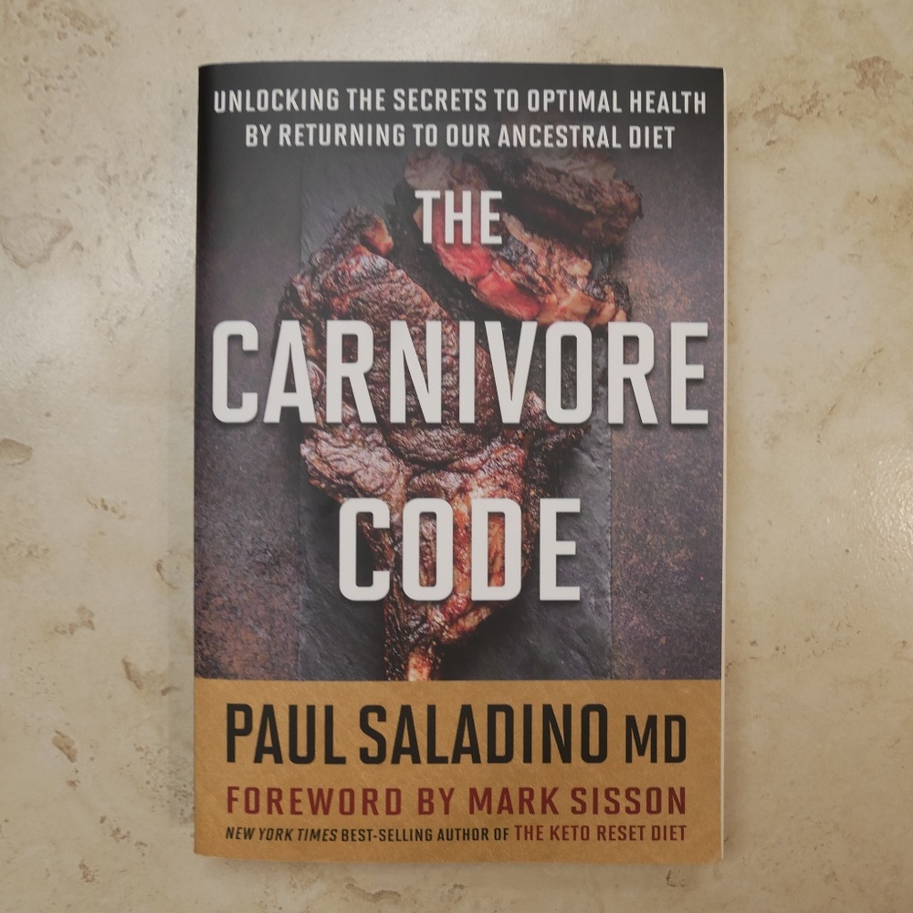The Carnivore Code by Paul Saladino, M.D. (2020)~